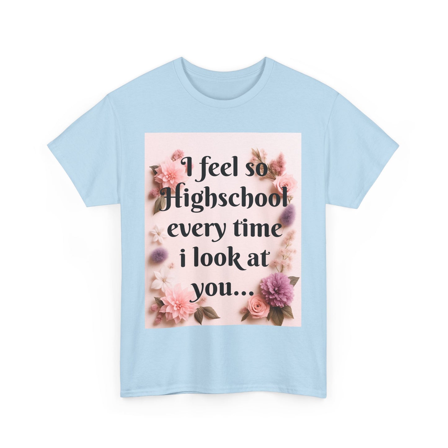 So Highschool ~ TS quote T-shirt, Unisex