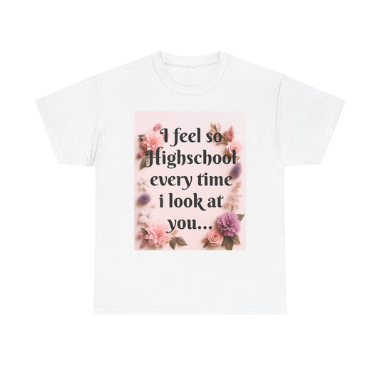 So Highschool ~ TS quote T-shirt, Unisex
